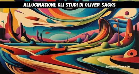 Infografica che illustra i diversi tipi di allucinazioni (visive, uditive, tattili, olfattive, gustative)