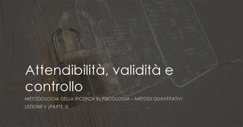 Illustrazione dei concetti di attendibilità e validità