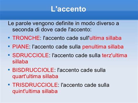 Diagramma che illustra le diverse posizioni dell'accento nelle parole italiane (piana, tronca, sdrucciola, bisdrucciola)