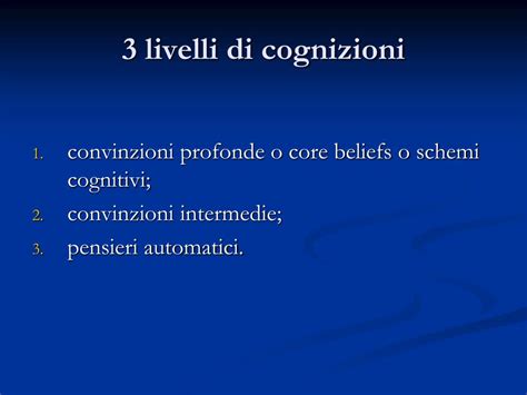 Schema gerarchico dei livelli di cognizione: schemi, convinzioni intermedie, pensieri automatici