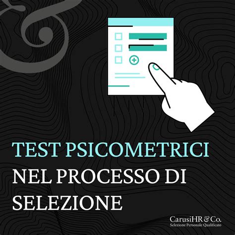 Infografica che riassume i benefici dei test psicometrici nel recruiting