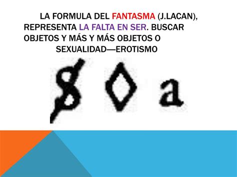 Illustrazione del fantasma lacaniano con la formula $ \diamondsuit a $